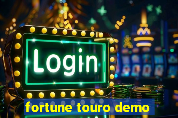 fortune touro demo